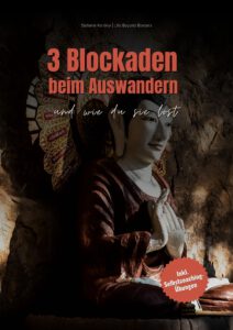 3 Blockaden beim Auswandern